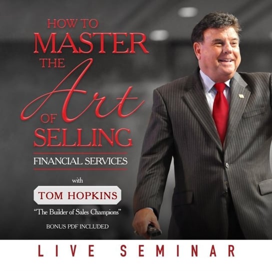 How to Master the Art of Selling Financial Services Hopkins Tom