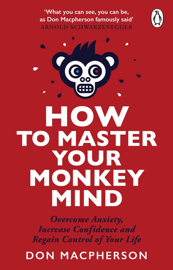 How to Master Your Monkey Mind Macpherson Don