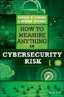 How to Measure Anything in Cybersecurity Risk Hubbard Douglas W., Seiersen Richard