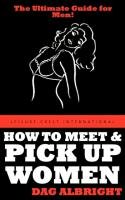 How to Meet and Pick Up Women Albright Dag