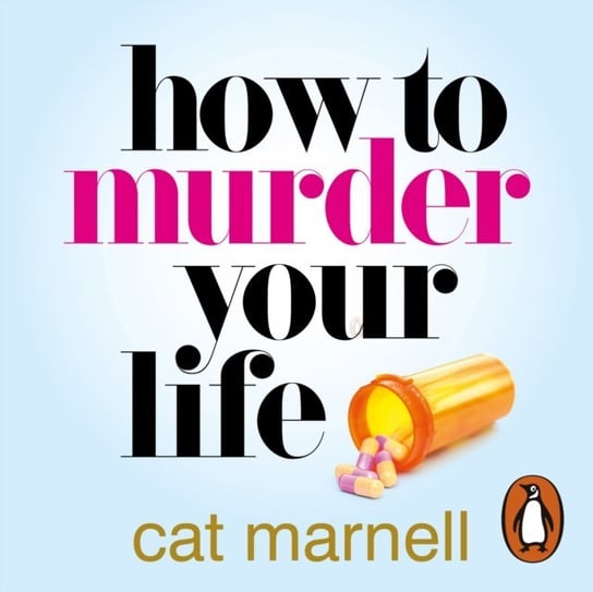 How to Murder Your Life Marnell Cat