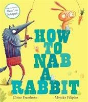 How to Nab a Rabbit Freedman Claire