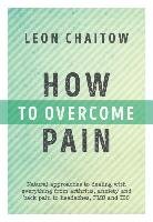 How to Overcome Pain Chaitow Leon