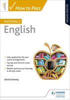How to Pass National 5 English: Second Edition Swinney David