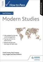 How to Pass National 5 Modern Studies: Second Edition Cooney Frank, Hughes Gary, Sheerin David