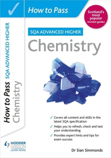 How To Pass SQA Advanced Higher Chemistry Dr Sian Simmonds