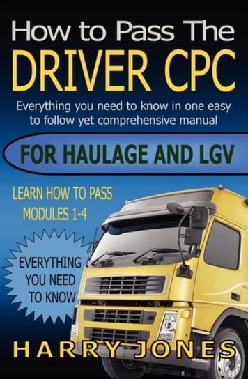 How to Pass the Driver CPC for Haulage & LGV Harry Jones