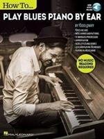 How To Play Blues Piano By Ear (Book/Audio) Lowry Todd