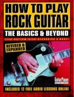 How to Play Rock Guitar: The Basics & Beyond Guitar Player Magazine