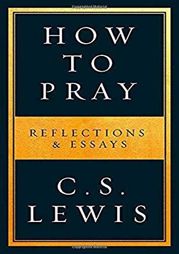 How to Pray Lewis C. S.