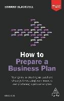How to Prepare a Business Plan Blackwell Edward