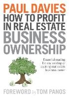 How To Profit In Real Estate Business Ownership Davies Paul