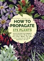 How to Propagate 375 Plants Rosenfeld Richard