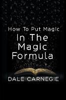 How To Put Magic In The Magic Formula Carnegie Dale
