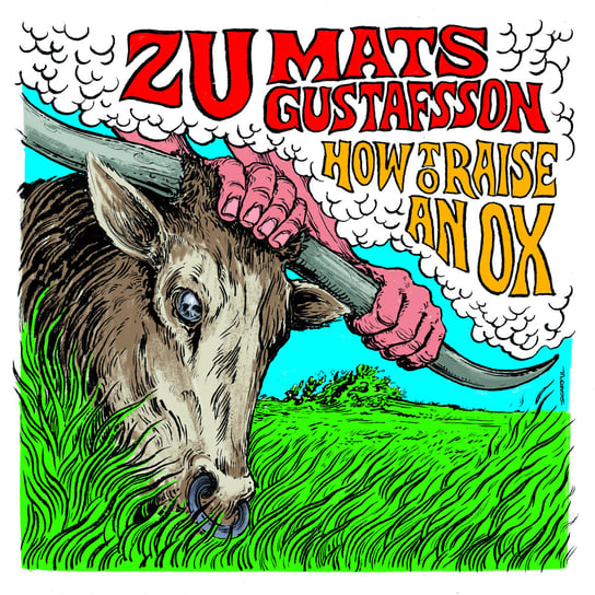 How To Raise An Ox, płyta winylowa ZU, Gustafsson Mats