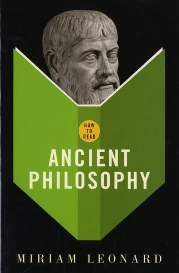 How To Read Ancient Philosophy Miriam Leonard