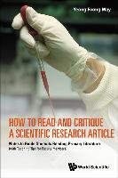 HOW TO READ AND CRITIQUE A SCIENTIFIC RESEARCH ARTICLE Yeong Foong May