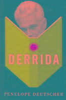 How to Read Derrida Deutscher Penelope