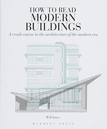 How to Read Modern Buildings Jones Will