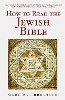 How to Read the Jewish Bible Brettler Marc Zvi