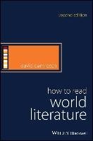 How to Read World Literature Damrosch David