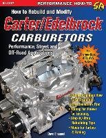 How to Rebuild and Modify Carter. Edelbrock Carburetors Emanuel Dave