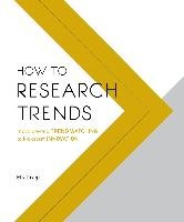 How to Research Trends Dragt Els