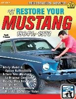 How to Restore Your Mustang 1964 1/2-1973 Bohanan Frank