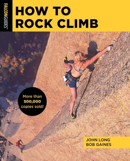 How to Rock Climb John Long