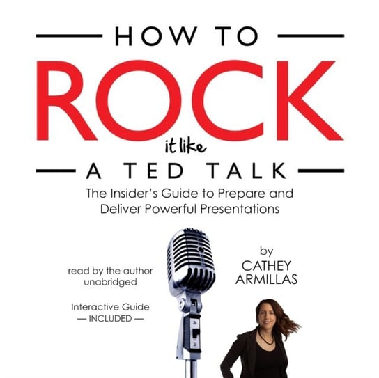 How to Rock It like a TED Talk Armillas Cathey