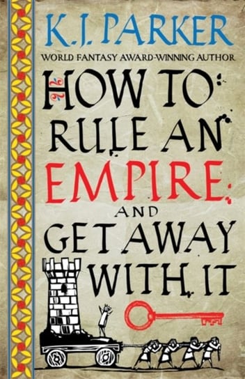 How To Rule An Empire and Get Away With It: The Siege, Book 2 Parker K. J.