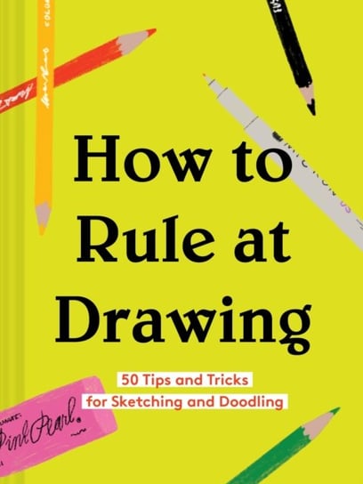 How to Rule at Drawing Chronicle Books