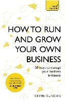 How to Run and Grow Your Own Business Duncan Kevin