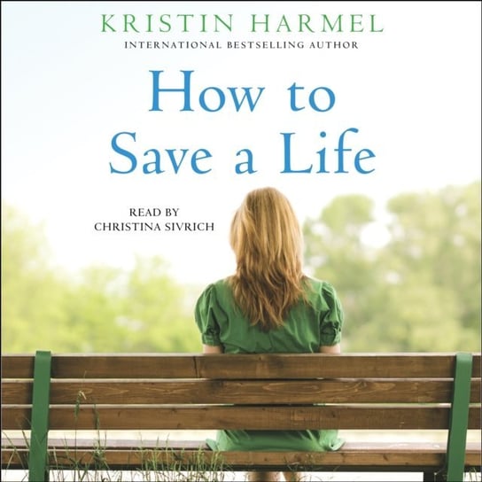 How To Save a Life Harmel Kristin