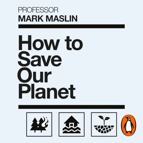 How To Save Our Planet Maslin Mark A.
