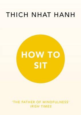 How to Sit Hanh Thich Nhat