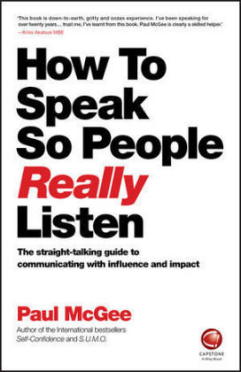 How to Speak So People Really Listen Mcgee Paul