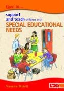How to Support and Teach Children with Special Educational Needs Birkett Veronica