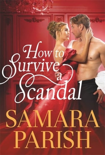 How to Survive a Scandal Samara Parish
