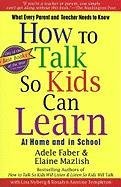 How to Talk So Kids Can Learn Faber Adele, Mazlish Elaine