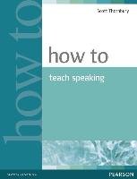 How to Teach Speaking Thornbury Scott