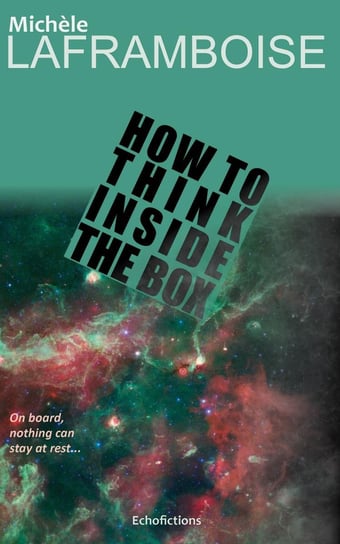 How to Think Inside the Box Michele Laframboise