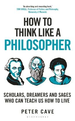 How to Think Like a Philosopher Bloomsbury Trade