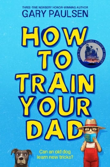 How to Train Your Dad Paulsen Gary
