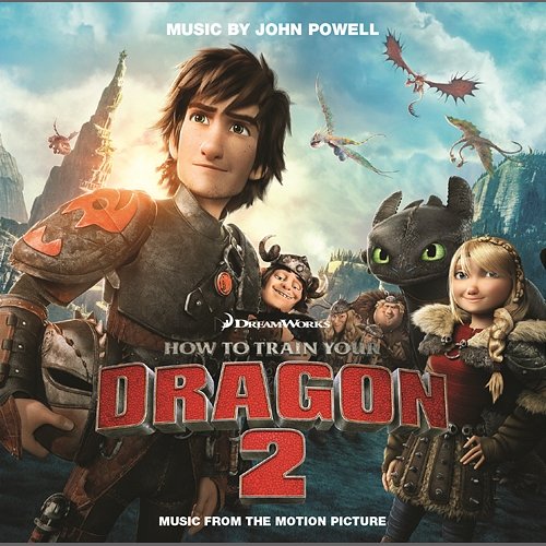 How to Train Your Dragon 2 (Music from the Motion Picture) John Powell