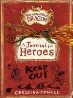How to Train Your Dragon: A Journal for Heroes Cowell Cressida