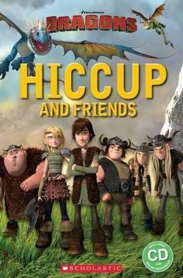 How to Train Your Dragon. Hiccup and Friends. Book + Audio CD Opracowanie zbiorowe