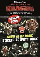 How to Train Your Dragon The Hidden World: Glow in the Dark Hachette Kids Hodder Children