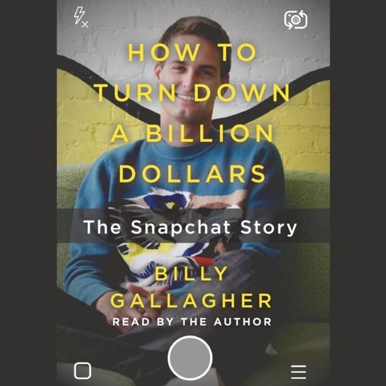 How to Turn Down a Billion Dollars Gallagher Billy