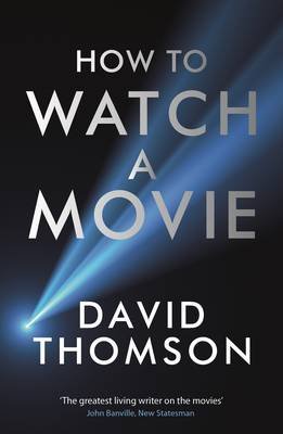 How to Watch a Movie Thomson David